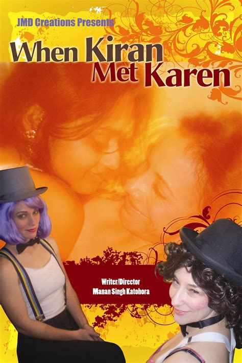 When Kiran Met Karen (2008) film online,Manan Katohora,Ammara Ali,Chriselle Almeida,Samrat Chakrabarti,Punit Chhabra